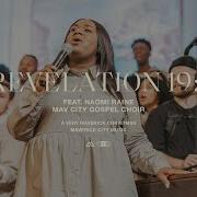 Revelation 19 1 Feat Naomi Raine Mav City Gospel Choir Maverick City Music TRIBL