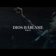 Barak Dios Háblame Video Lyric