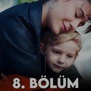 Çocuk 8 Bölüm FULL HD