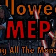 Calling All The Monsters MEP FULL Multifandom