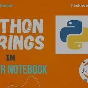 PYTHON STRINGS IN JUPYTER NOTEBOOK