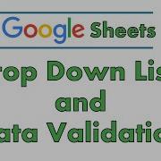 Google Sheets Drop Down Lists And Data Validation Tutorial