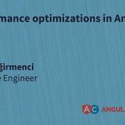Performance Optimizations In Angular Mert Değirmenci AngularConnect
