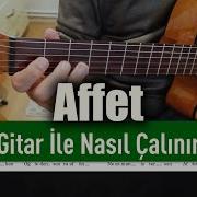 Müslüm Gürses Affet Gitar Tab Nasıl Çalınır