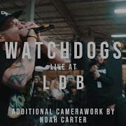 Watchdogs 02 08 19 Live LDB Fest