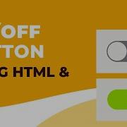 ON OFF Button Using HTML CSS Toggle Switch Custom Checkbox