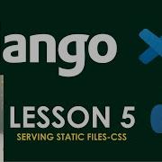 Python Django Tutorial For Beginners SERVING STATIC FILES ADDING CSS Lesson 5