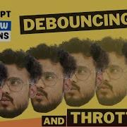 Javascript Interview Questions Debouncing And Throttling Implementation Examples Etc