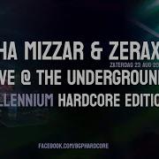 Zerax Tha Mizzar Live The Underground Millennium Hardcore 23 08 25 MEZZ Breda