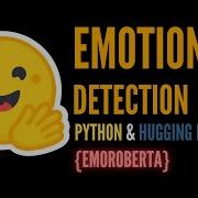Определение эмоций в тексте с помощью Python обнимающееся лицо Учебное пособие по прикладному НЛП