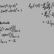 Second Partials Test For Extrema Of Functions Of Two Variables