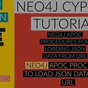 NEO4J NEO4J TUTORIAL Neo4j Python Load Json From Url In Neo4j Using Cypher Apoc Python PART 89