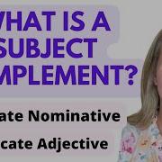 What Is A Subject Complement Predicate Nominative And Predicate Adjective