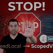 Stop Using ThreadLocal Migrate To Java Scoped Values