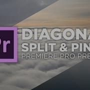 Diagonal Split Pinch Transition Preset Tutorial Adobe Premiere Pro Chung Dha