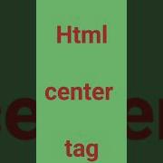 Html Me Center Tag Kaise Use Kare How To Use Center Tag Shorts