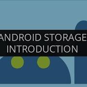 Introduction To Android Storage Edureka