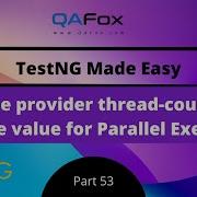 Can We Provide Thread Count As Negative Value For Parallel Execution TestNG Part 53