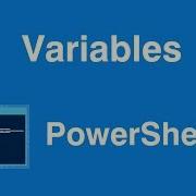 Windows Powershell Variables