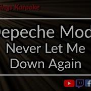 Depeche Mode Never Let Me Down Again Karaoke