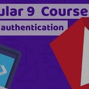 Angular Course Lesson 5 User Authentication With Angular 9