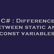 C Difference Between Static And Const Variables