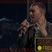 Sam Smith Pray On Sounds Like Friday Night
