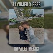 Reynmen Ft Bege Hayalet Remix Speed Up
