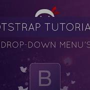 Bootstrap Tutorial 15 Drop Down Menu S