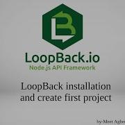 Loopback 4 Installation And Create Project