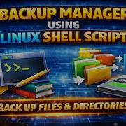 Backup Manager Using Linux Shell Script