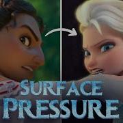 If Surface Pressure Was A Frozen Song Rewrite