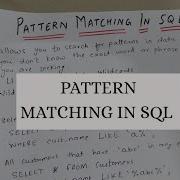 PATTERN MATCHING IN SQL WITH 10 EXAMPLES