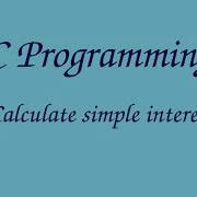 005 C Program To Calculate Simple Interest