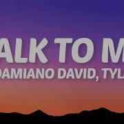 Damiano David Talk To Me Lyrics Ft Tyla Nile Rodgers