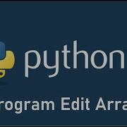 Program Edit Array Bahasa Pemrograman Python