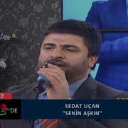 Senin Aşkın Bütün Derde Devadır Ilahisi Sedat Uçan Ilahileri Medine Tv Ilahiler 2019 Dini Video