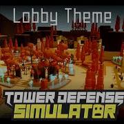 Official Tower Defense Simulator OST Lobby Theme