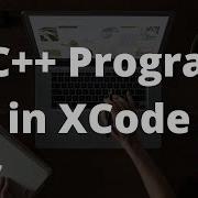 Write C C Program With XCode Using XCode To Write C C Programs