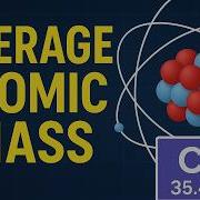 Isotopes Average Atomic Mass Explained Why Atomic Weights Have Decimals