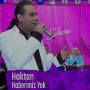 Haktan Haberimiz Yok