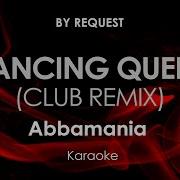 Dancing Queen Club Remix Abbamania Karaoke