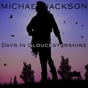 Michael Jackson Days In Gloucestershire Rework W I P