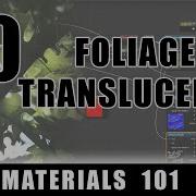 Foliage Translucency UE4 Materials 101 Episode 30