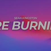 Sean Kingston Fire Burning Lyrics