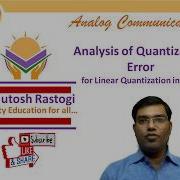 Analysis Of Quantization Error For Linear Quantization In PCM