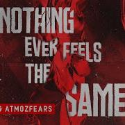 B Front Atmozfears Nothing Ever Feels The Same Official Music Video