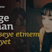 Bilge Nihan Kimseye Etmem Şikayet EvdeAkustikhane