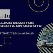 Installing Quartus With Questa On Ubuntu Linux DE0 Nano Board Setup