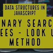 Data Structures In Javascript Trees Part 5 Binary Search Trees Look Up Method